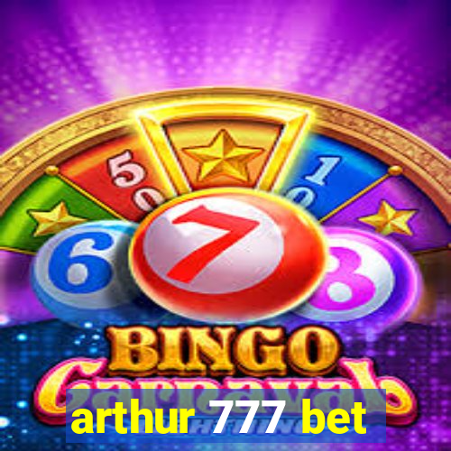 arthur 777 bet